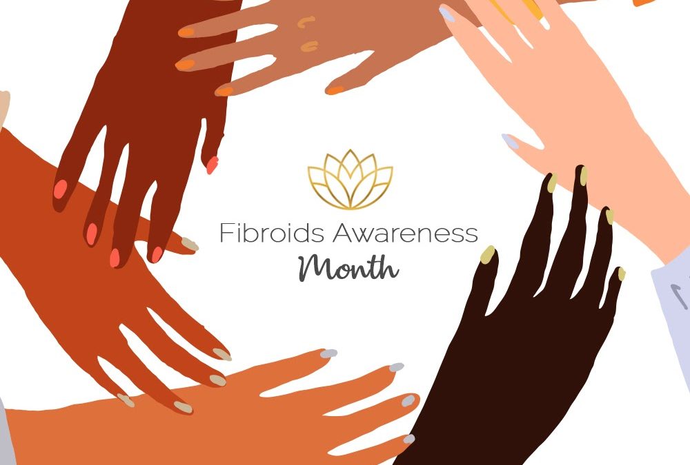 Fibroids Awareness Month