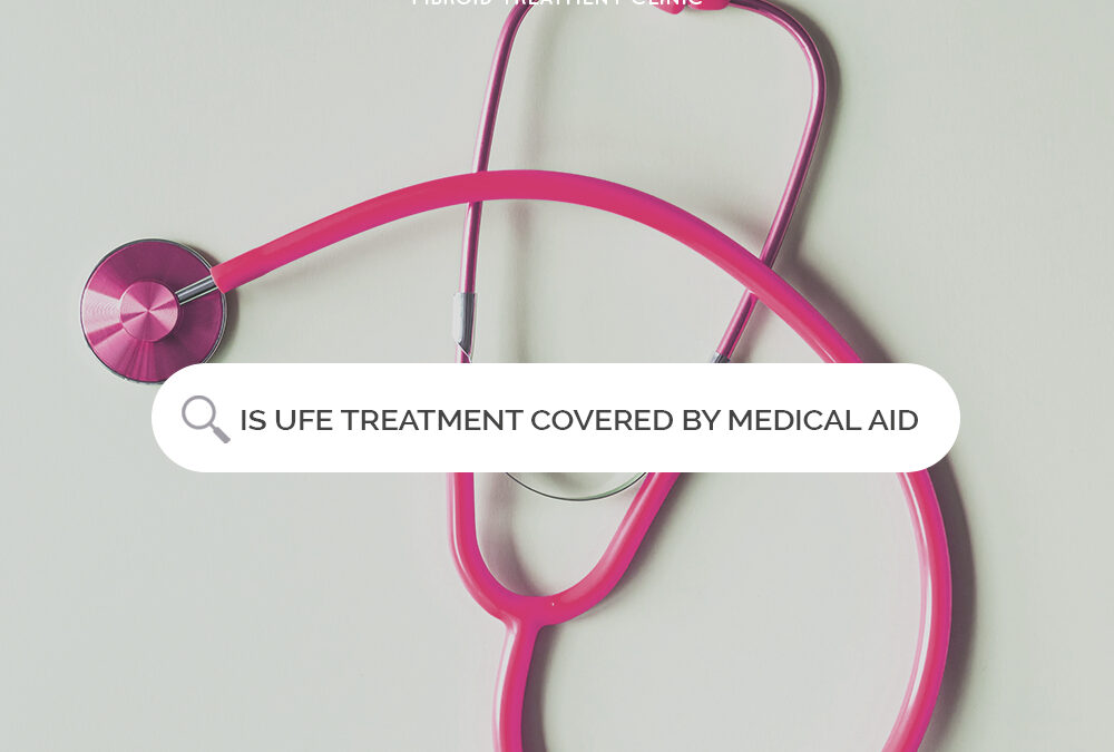 Is UFE treatment covered by medical aid?