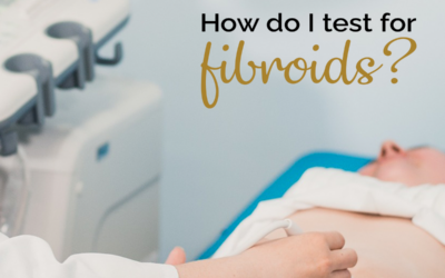 FAQ: How Do I Test For Fibroids?
